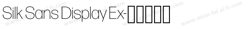 Silk Sans Display Ex字体转换